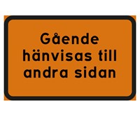 T-tavla 3F Plast O/S "Gående hänvisas till andra sidan" 600x300mm